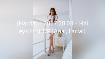 [HardX] - 2017.10.03 - Haleys First DP [Anal, Facial]